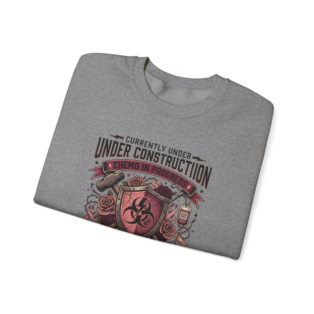 Chemo in Progress Cancer Fighter Sweatshirt – Active Treatment Survivor Crewneck