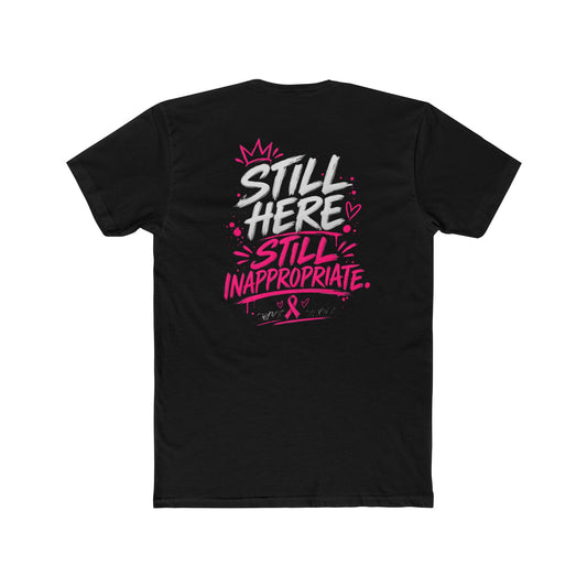 Savage Survivor Breast Cancer Tee — "Still Here, Still Inappropriate" Empowerment Shirt