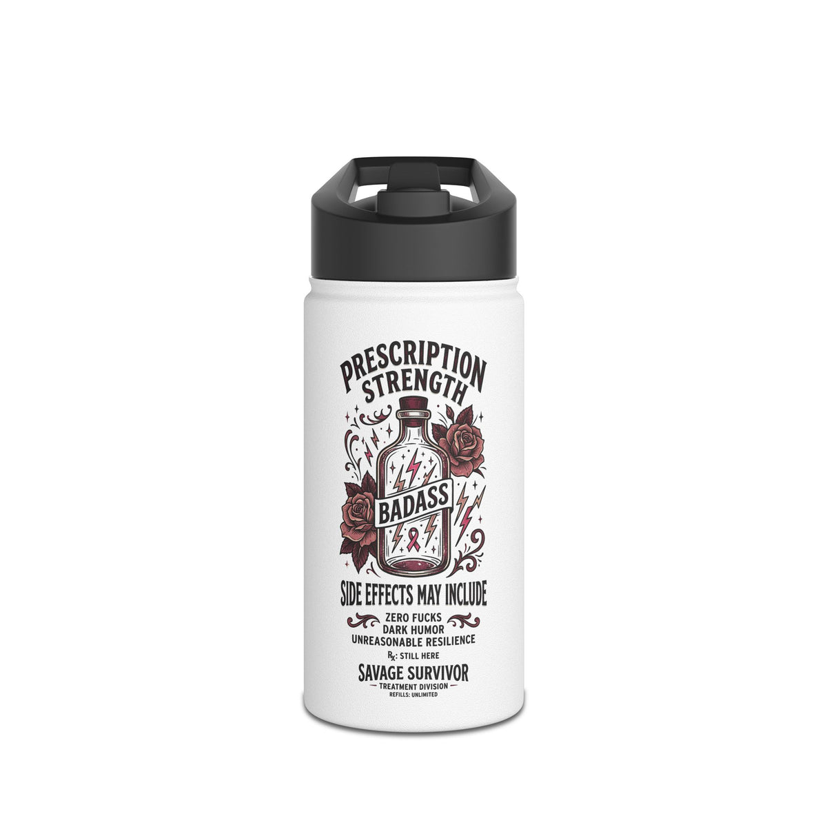 Prescription Strength Badass Cancer Survivor Water Bottle – Funny Chemo Gift, Stainless Steel Bottle