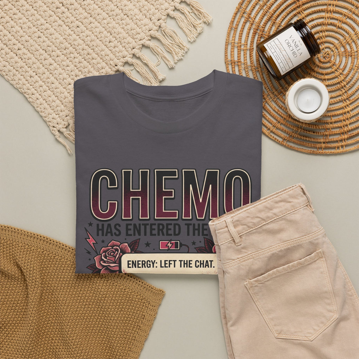 Chemo Has Entered The Chat T-Shirt | Savage Survivor Cancer Treatment Tee