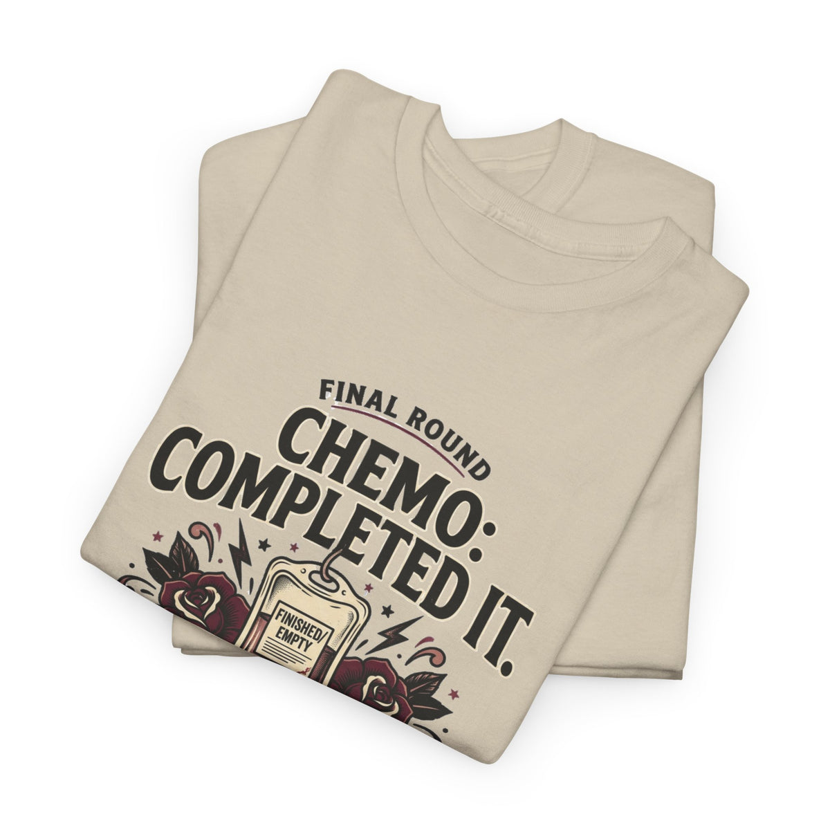 Chemo Completed It T-Shirt | Cancer Survivor IV Bag, Roses, Treatment Complete