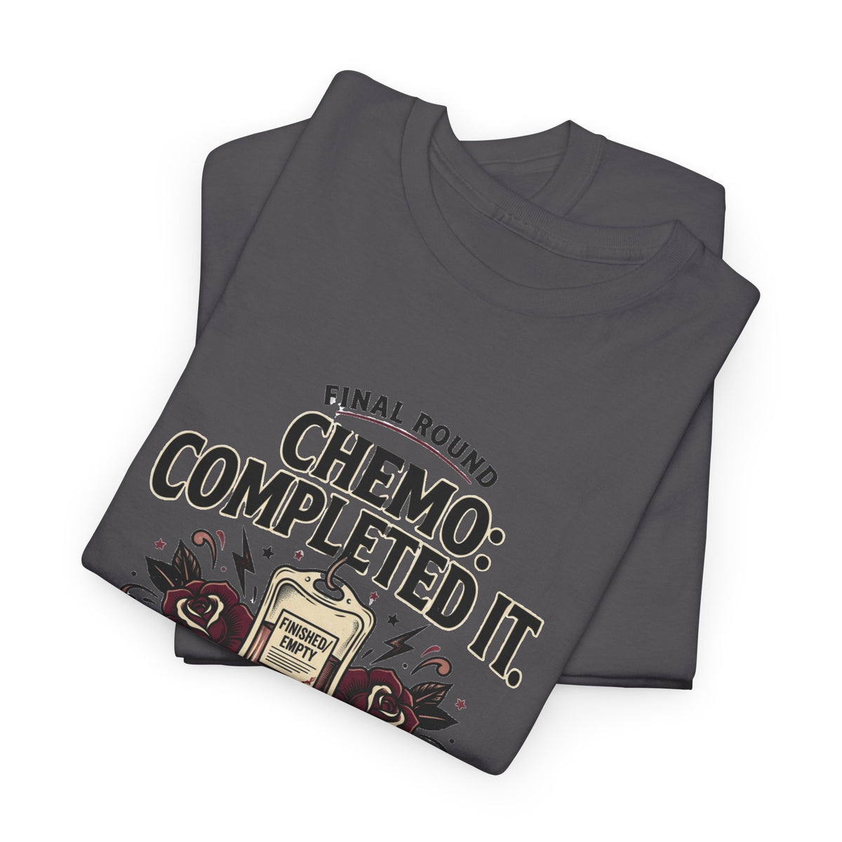 Chemo Completed It T-Shirt | Cancer Survivor IV Bag, Roses, Treatment Complete