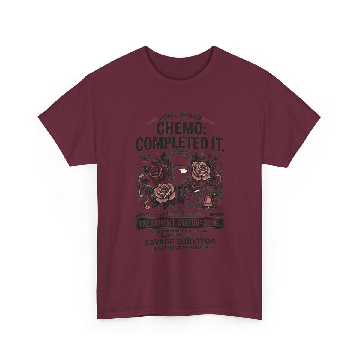 Chemo Completed It Tee — Savage Survivor Treatment Graduate Shirt