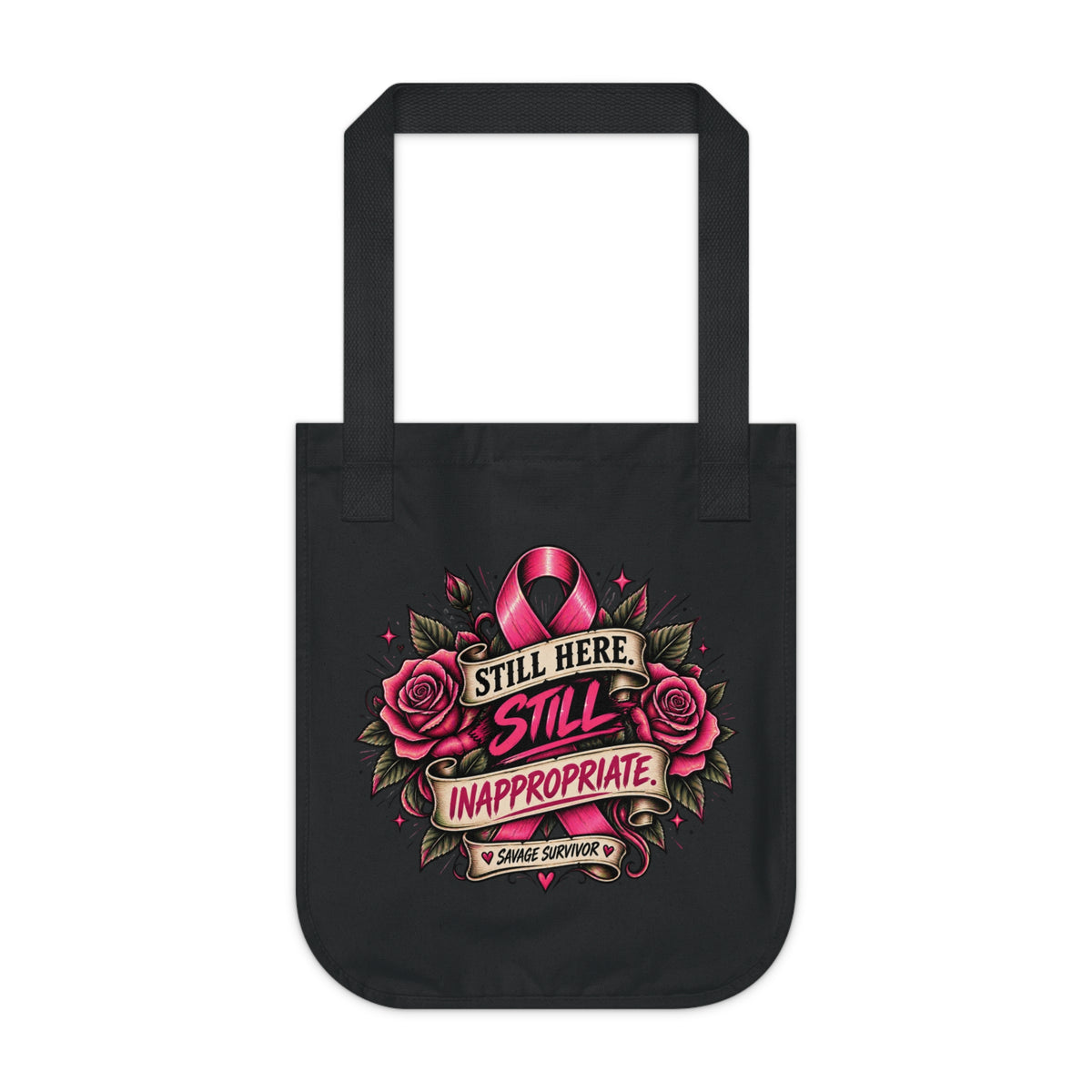 Still Here Still Inappropriate Breast Cancer Ribbon Tote Bag | Survivor Design