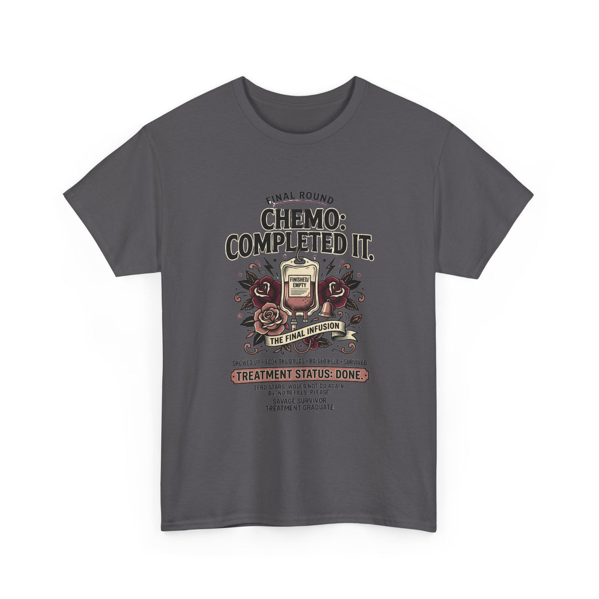 Chemo Completed It T-Shirt | Cancer Survivor IV Bag, Roses, Treatment Complete