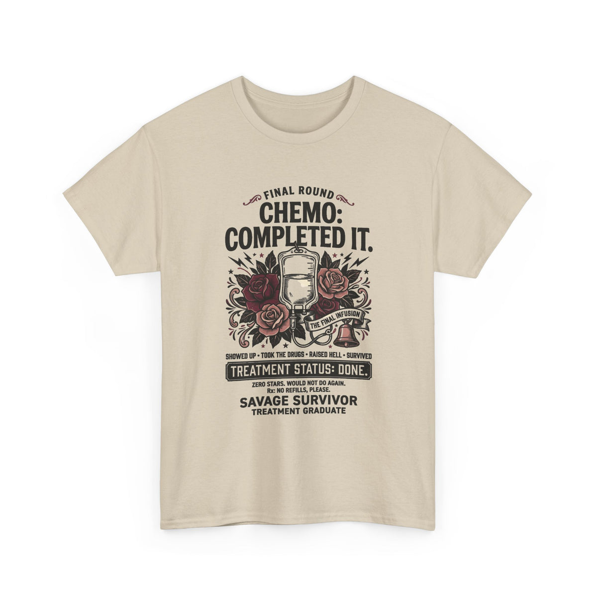 Chemo Completed It Tee — Savage Survivor Treatment Graduate Shirt