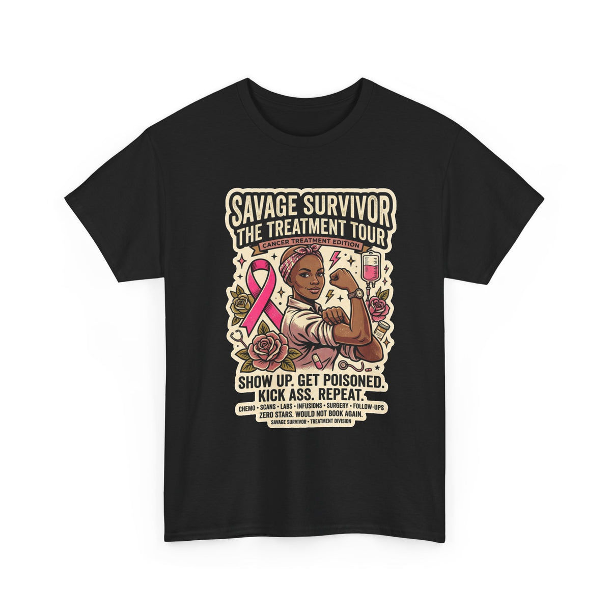 Savage Survivor Treatment Tour Cancer Fighter T-Shirt | Badass Chemo Survivor Tee