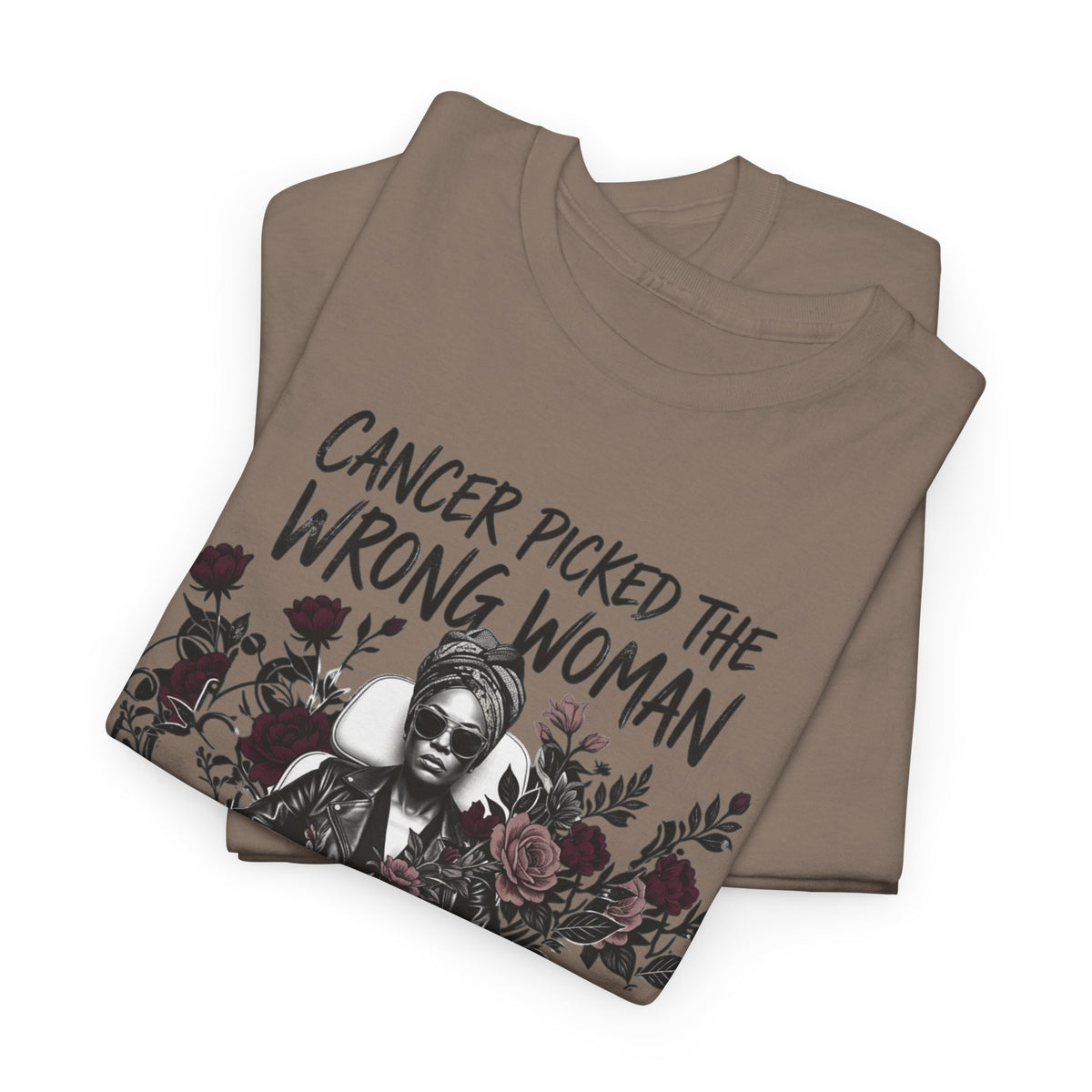 Cancer Picked the Wrong Woman Shirt – Cancer Fighter & Survivor T-Shirt