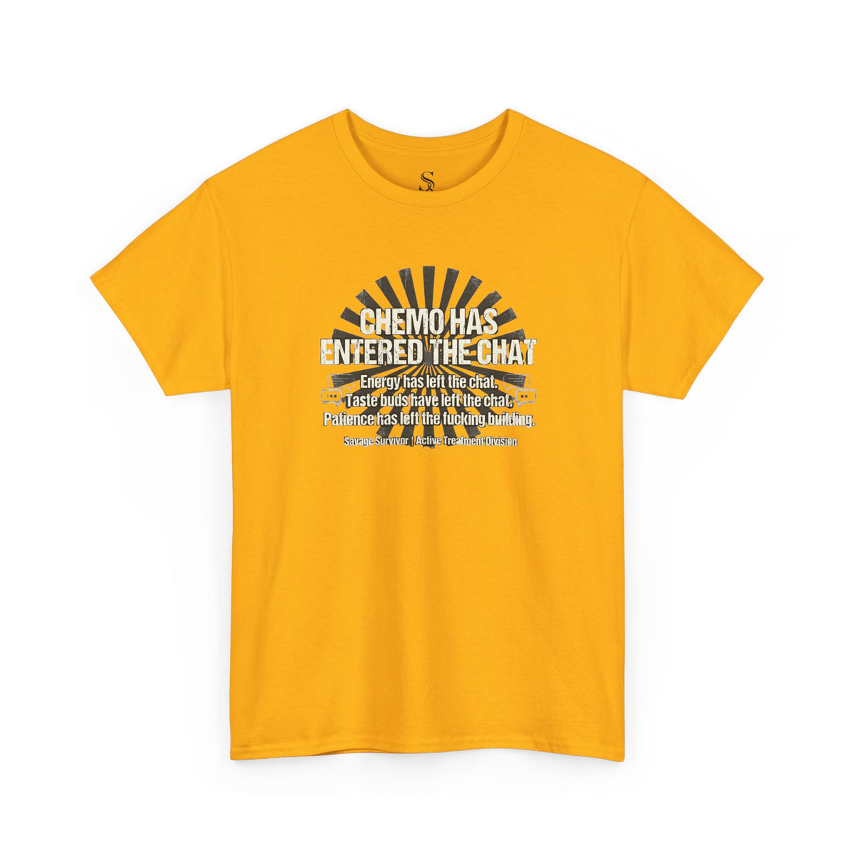 Chemo Has Entered the Chat T-Shirt | Cancer Survivor Humor